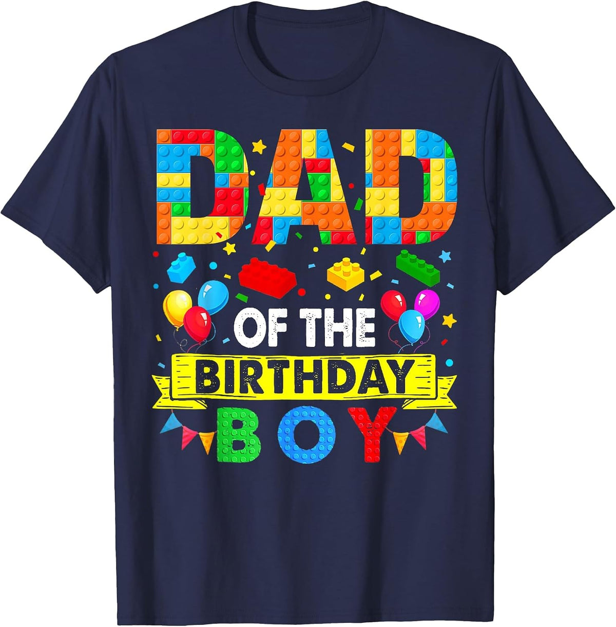 Dad of The Birthday Boy Master Builder Blocks Toy Building T-Shirt - Navy Blue