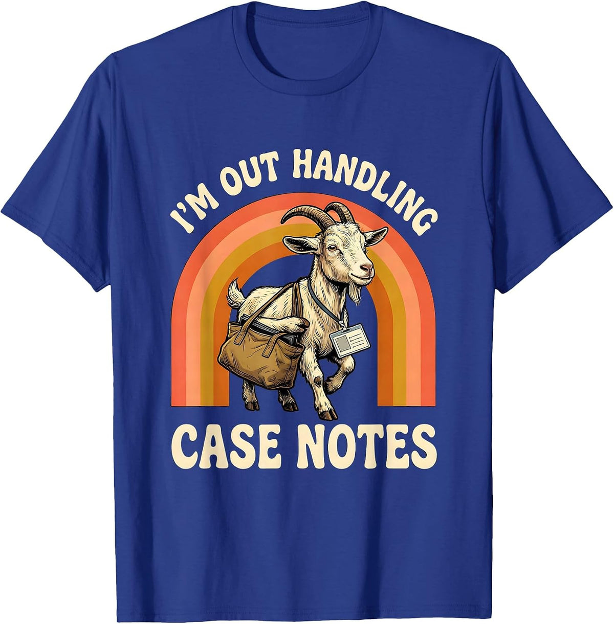 I'm Out Handling Case Notes Retro 70s Social Worker Humor T-Shirt - Royal Blue