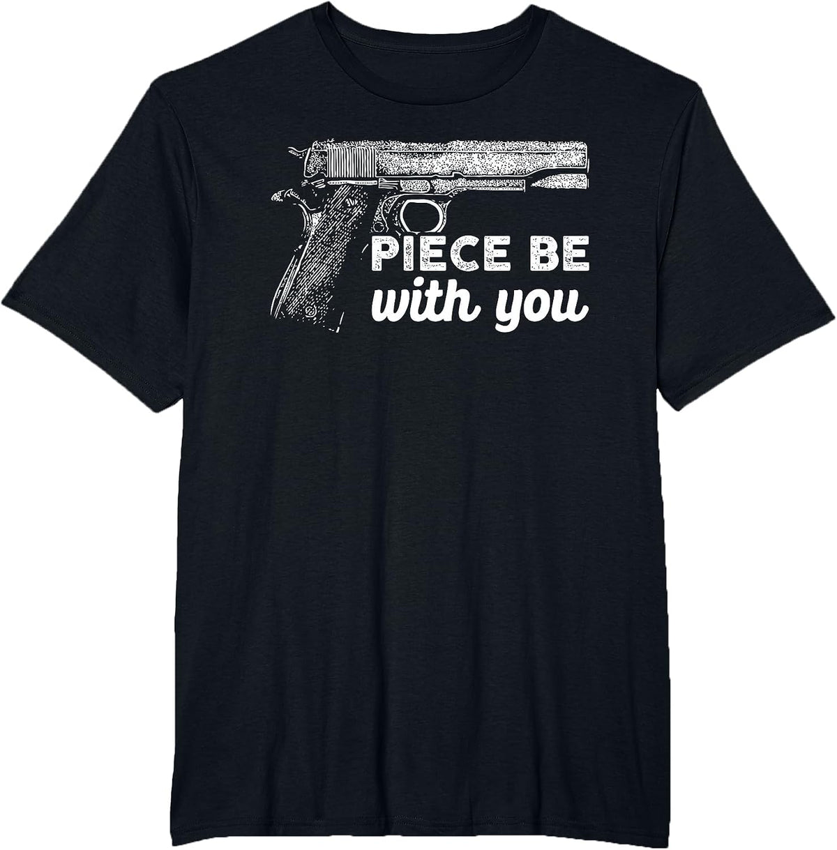 Piece Be with You 2nd Amendment Gun Lover Cool Man T-Shirt - Black