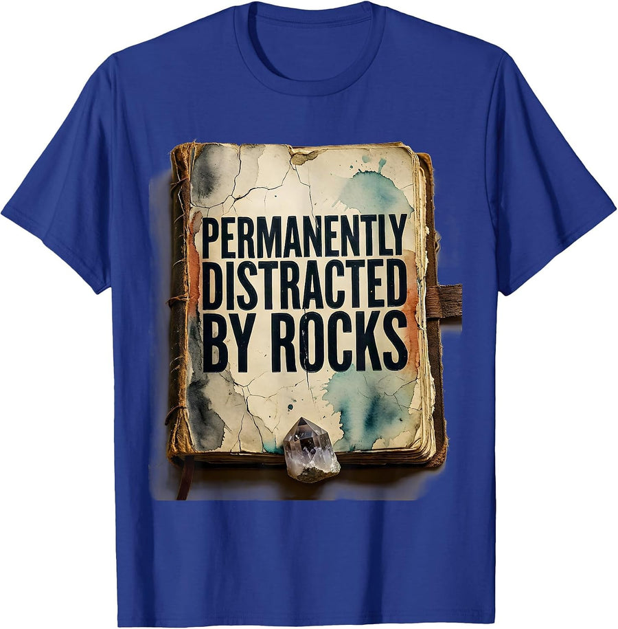 Permanently Distracted By Rocks Distressed Rock Collector T-Shirt - Royal Blue