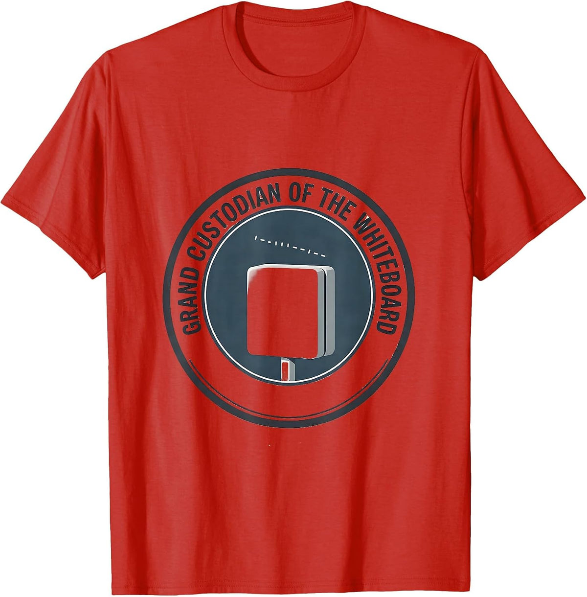 Men's Grand Custodian Of The Whiteboard Funny Office Boss Work T-Shirt - Red