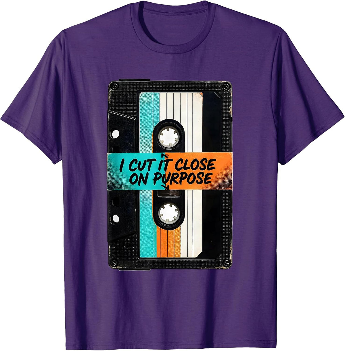 I Cut It Close On Purpose Vintage Cassette Tape Retro Music T-Shirt - Purple
