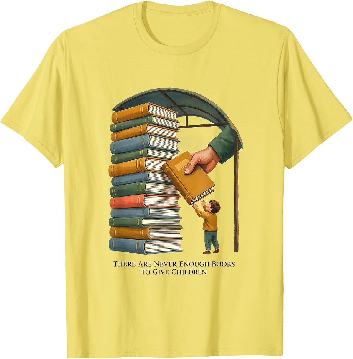 Men's There Are Never Enough Books To Give Children Teacher T-Shirt - Lemon Yellow