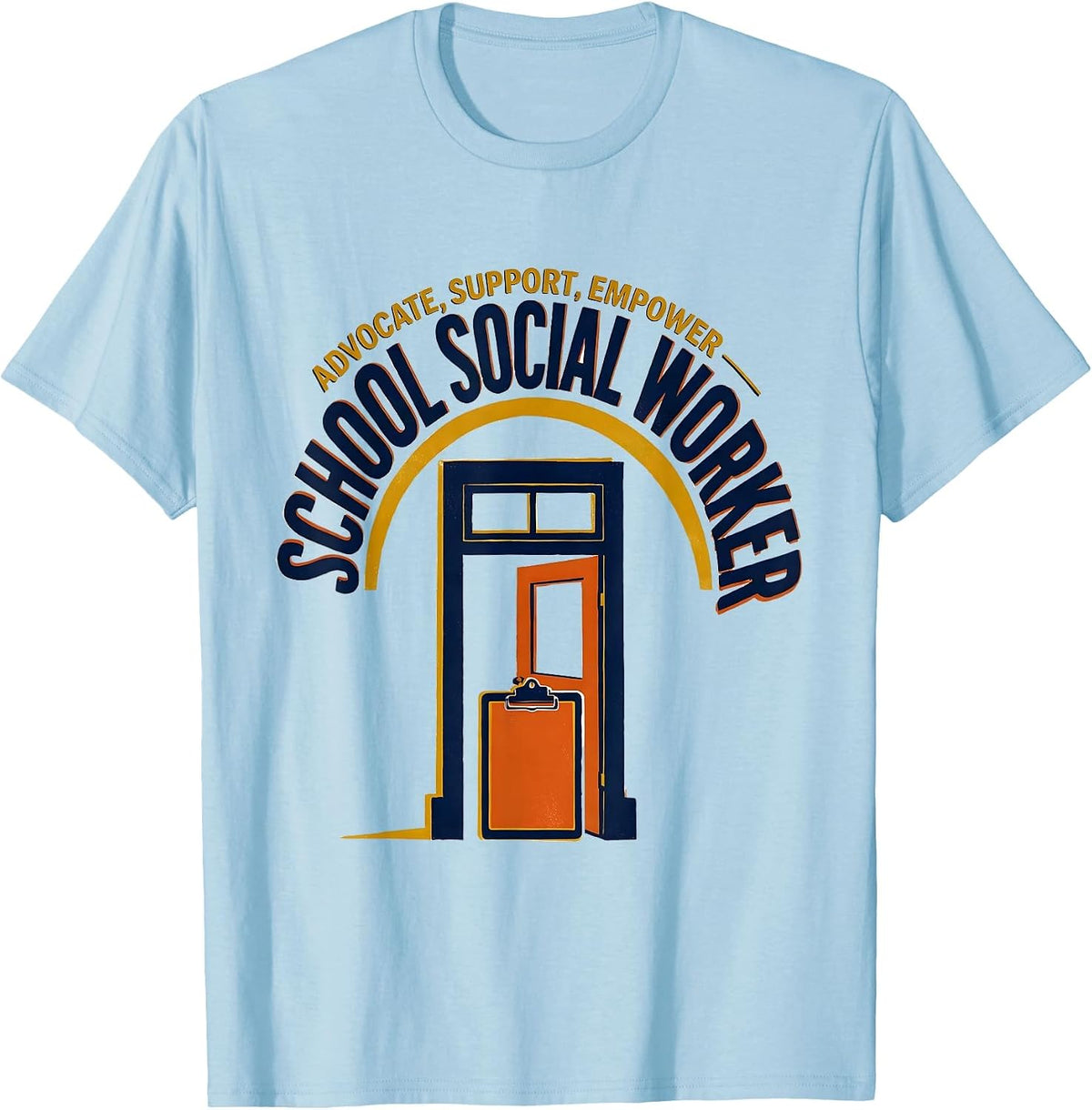 Men's Advocate Support Empower School Social Worker T-Shirt - Baby Blue
