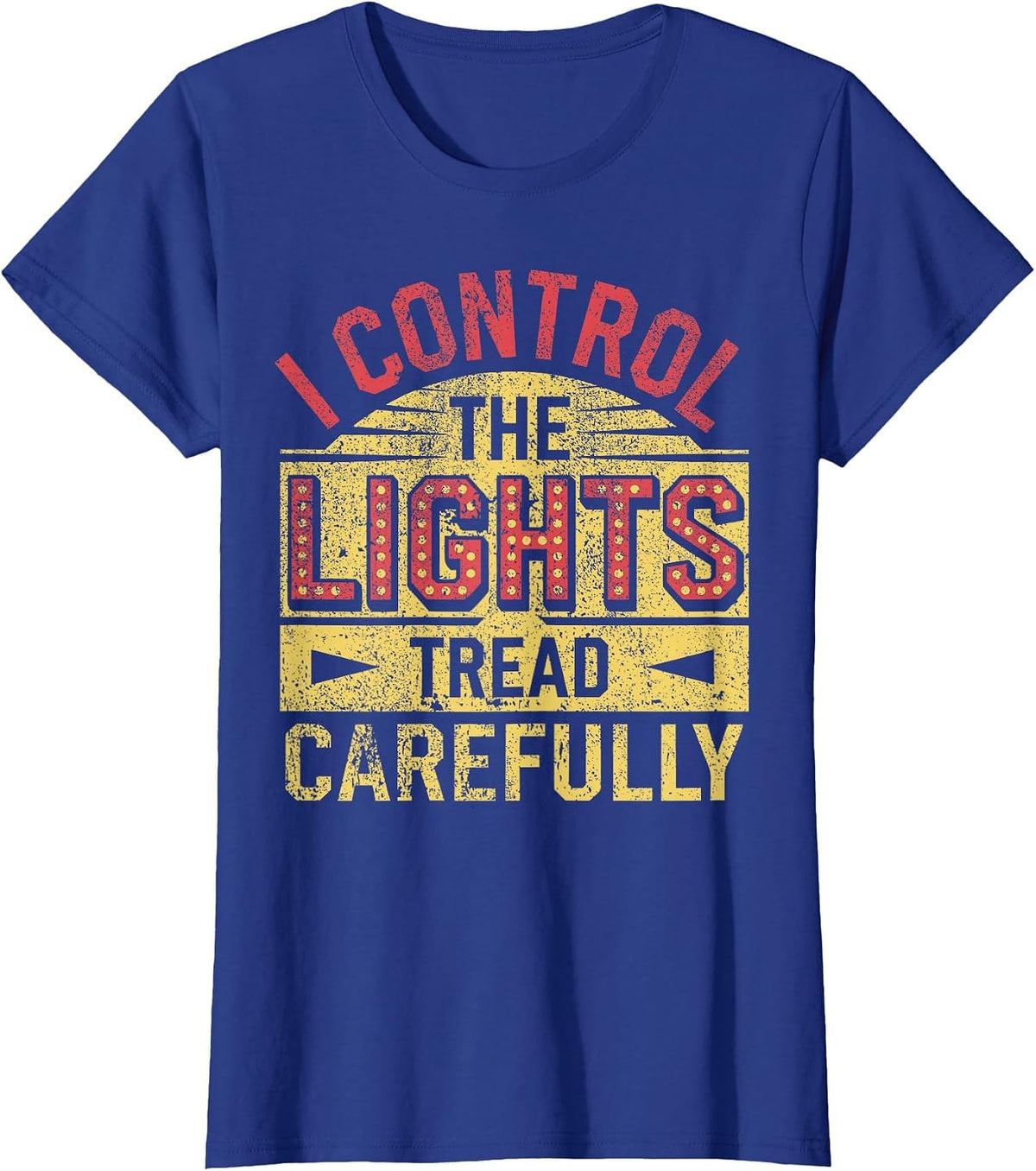 Theatre Stage Manager Light Crew Theater Director T-Shirt - Royal Blue
