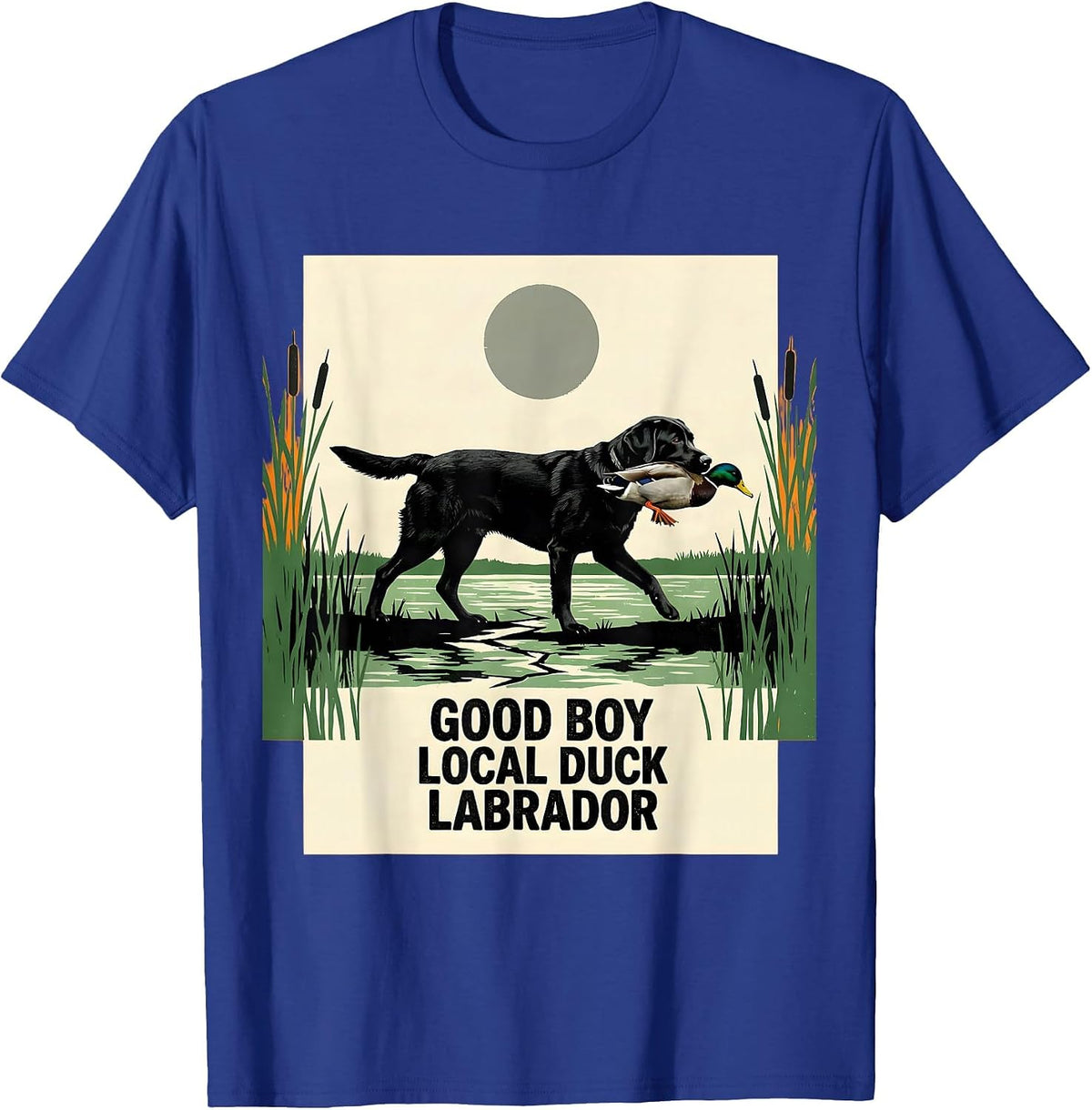 Good Boy Local Duck Labrador Hunting Dog Rural Pride T-Shirt - Royal Blue