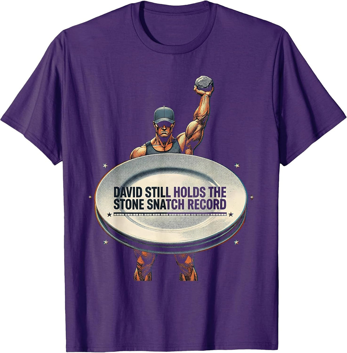 Men's David Still Holds The Stone Snatch Record Funny T-Shirt - Purple