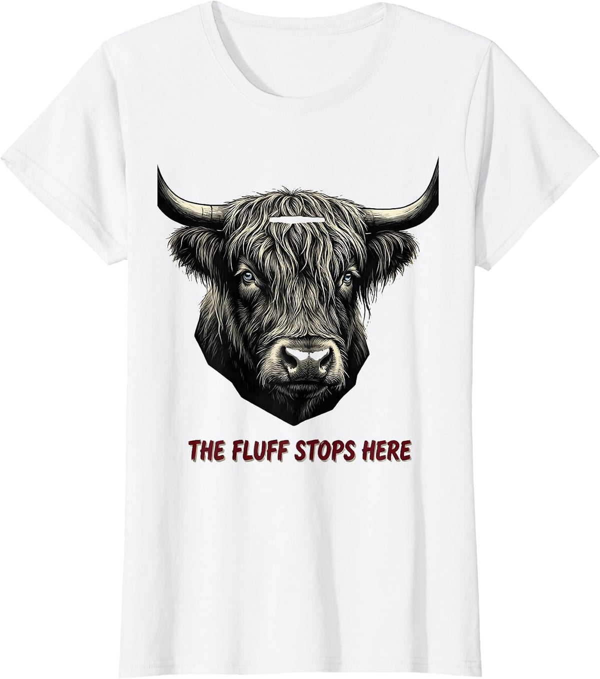 The Fluff Stops Here Funny Highland Cow Humor Scottish Cow T-Shirt - White