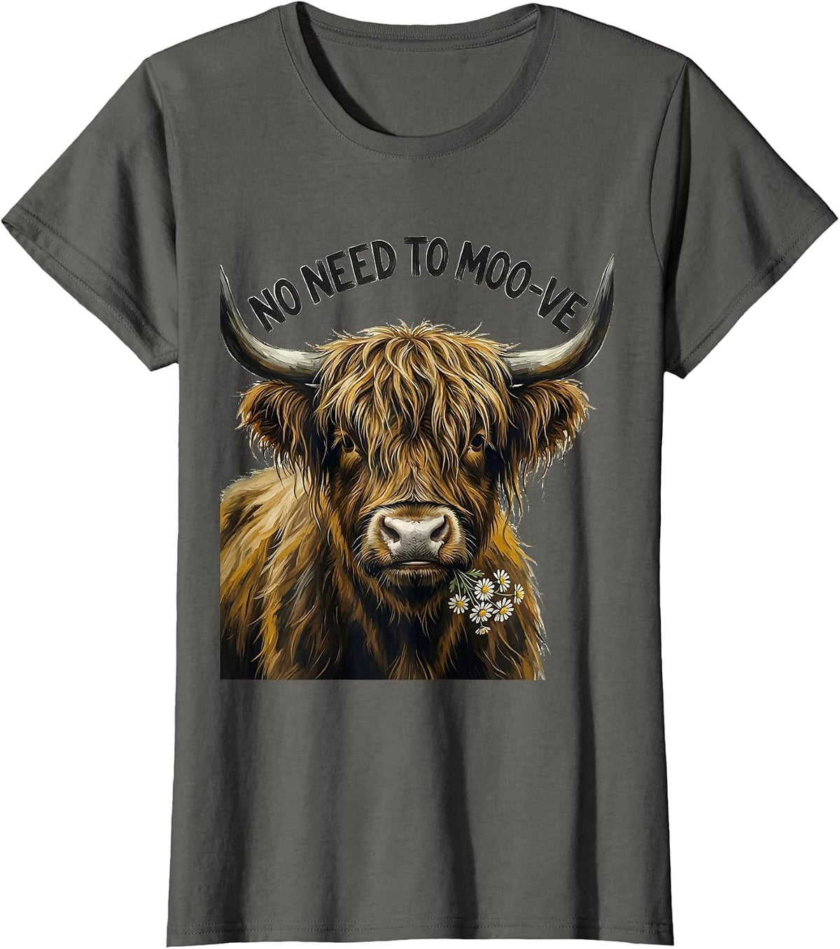 Women's No Need To Moo-ve Funny Highland Cow Farm Animal Humor T-Shirt - Asphalt Grey