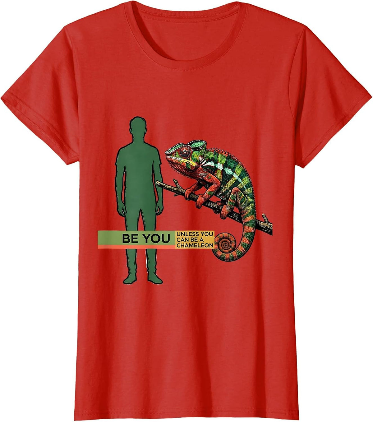 Be You Unless You Can Be A Chameleon Funny Animal Lover Gift T-Shirt - Red