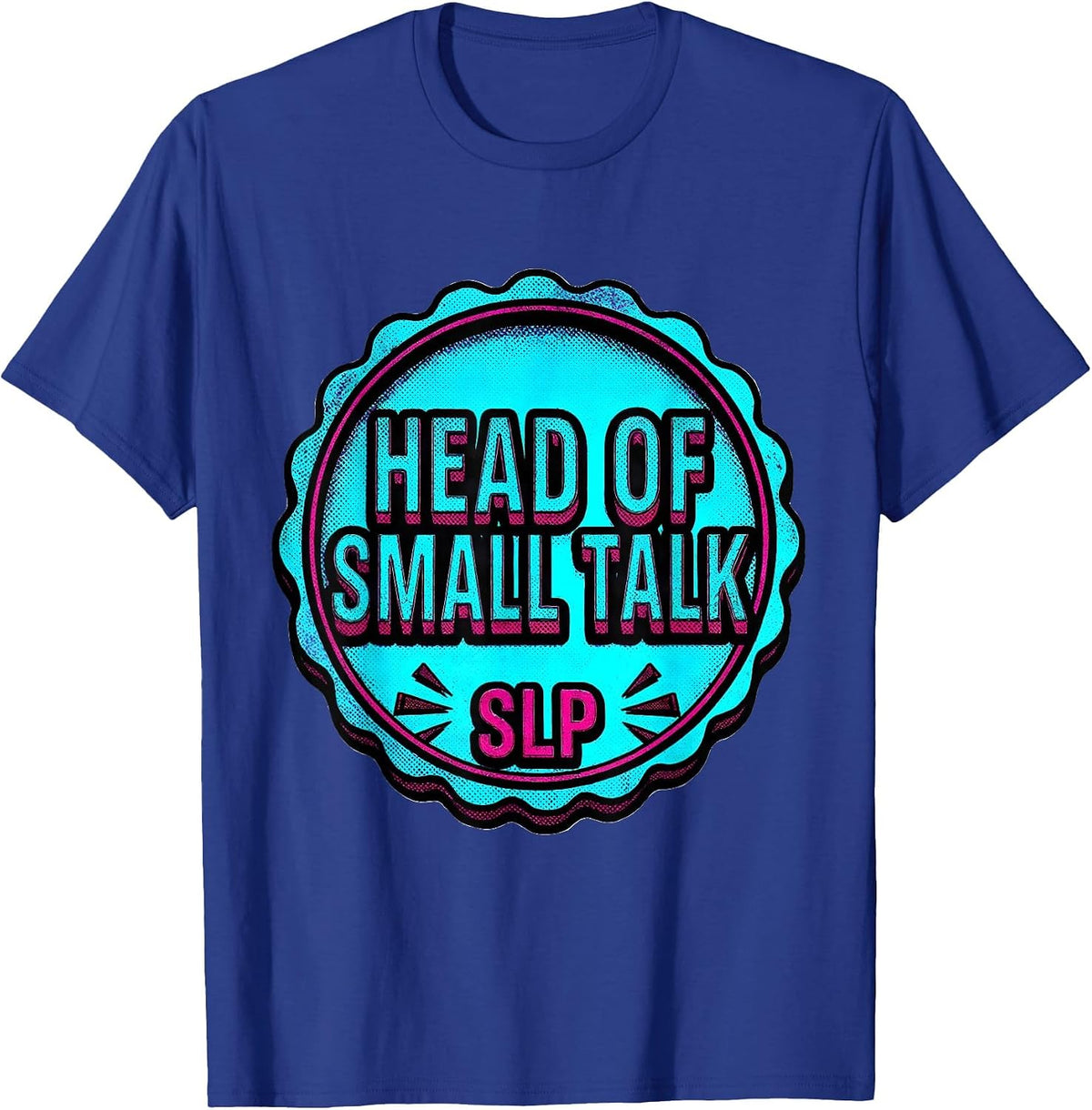 Head of Small Talk SLP Retro Pop Art Speech-Language T-Shirt - Royal Blue