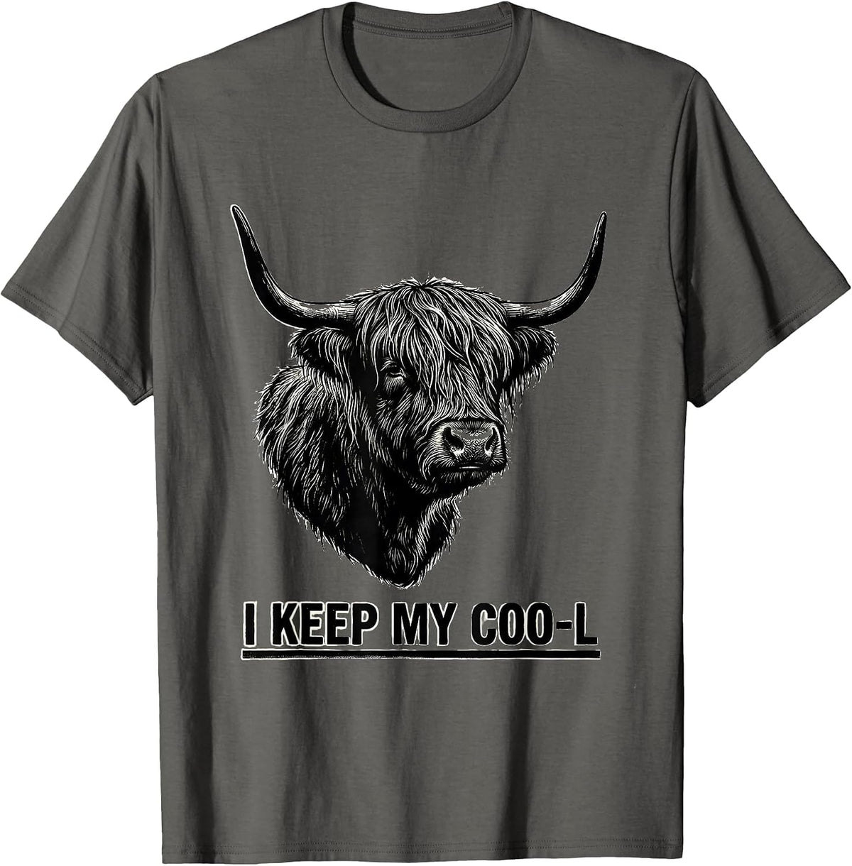 I Keep My Coo-l Funny Highland Cow Farm Animal Humor T-Shirt - Asphalt Grey