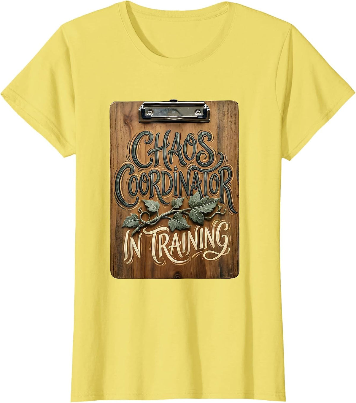 Women's Chaos Coordinator In Training Novelty Design T-Shirt - Lemon Yellow