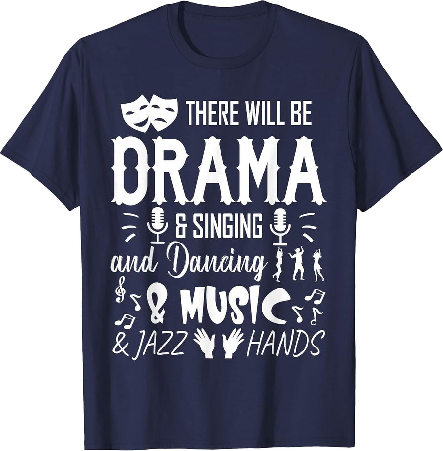 There Will Be Drama & Jazz Hands High School Music Dancer T-Shirt - Navy Blue