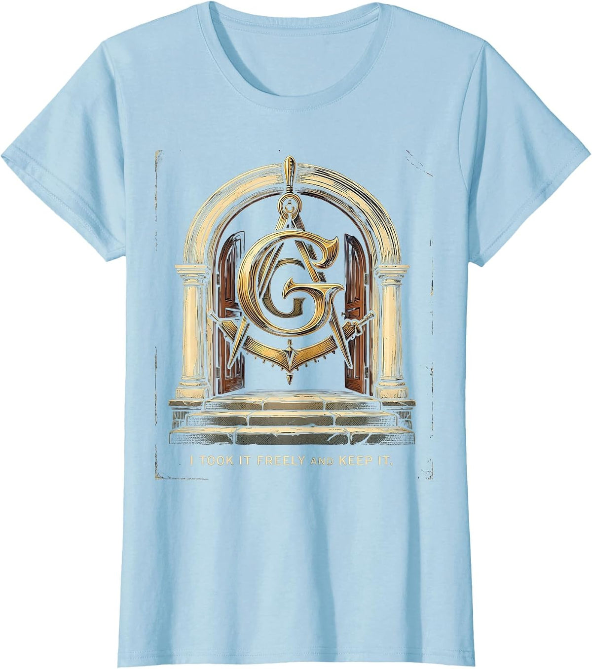 Women's I Took It Freely And Keep It Vintage Freemason Square T-Shirt - Baby Blue