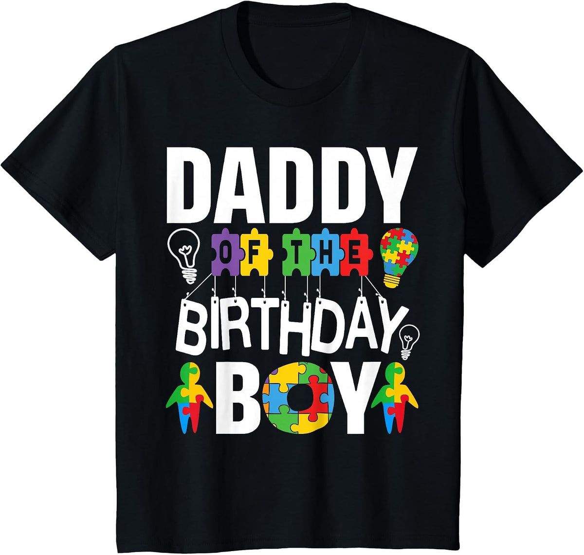Daddy of The Birthday Boy Autism Dad T-Shirt - Black