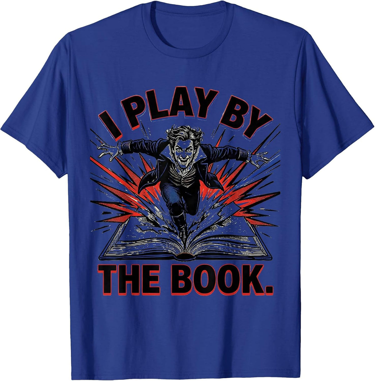 I Play By The Book Comic Book Shakespeare Literary Drama T-Shirt - Royal Blue