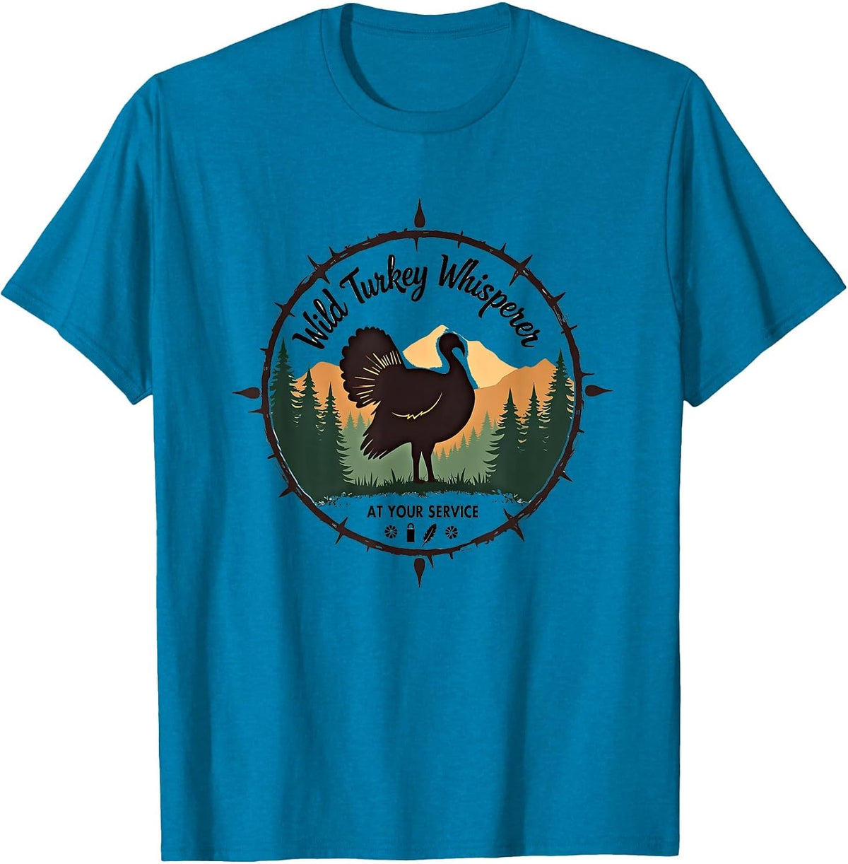 Wild Turkey Whisperer At Your Service Hunting Outdoors T-Shirt - Sapphire Blue
