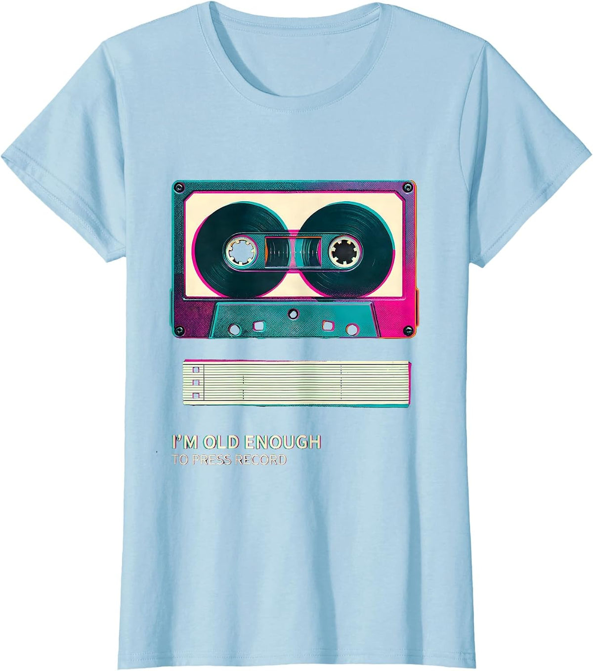 I'm Old Enough To Press Record Retro Cassette Tape Hip Hop T-Shirt - Baby Blue