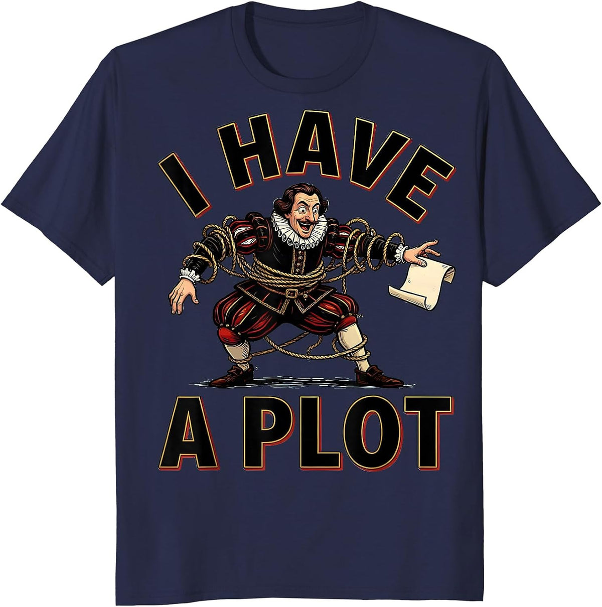 I Have A Plot Cartoon Theater Humor Shakespeare Fan T-Shirt - Navy Blue