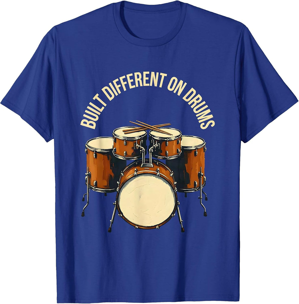 Built Different On Drums Drummer Design T-Shirt - Royal Blue