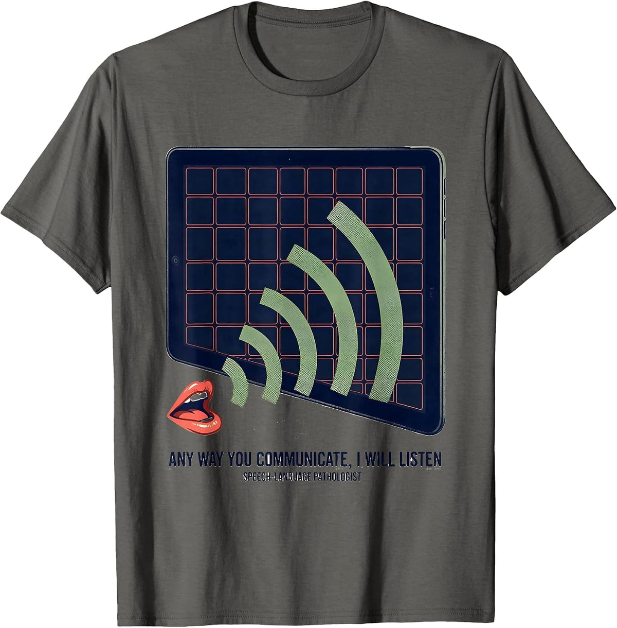 Men's Any Way You Communicate I Will Listen Speech-Language T-Shirt - Asphalt Grey