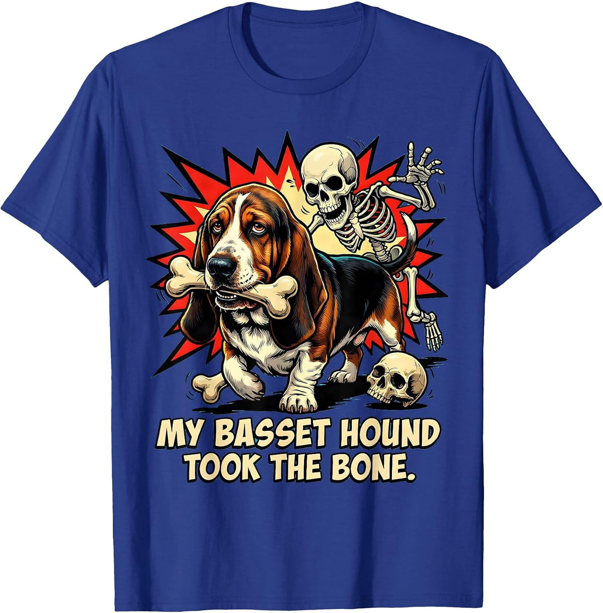 My Basset Hound Took the Bone Funny Skeleton Chasing Dog Mom T-Shirt - Royal Blue