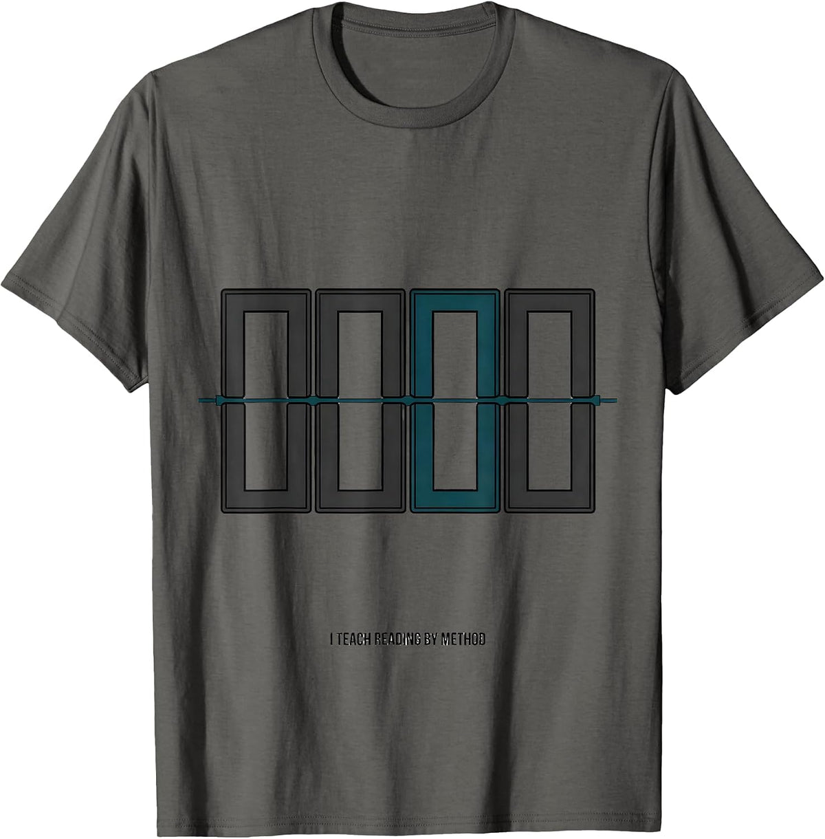I Teach Reading By Method Funny Phonics Teacher Literacy T-Shirt - Asphalt Grey