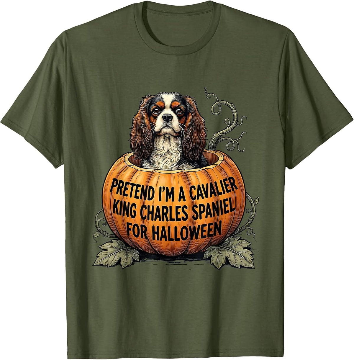 Pretend I'm A Cavalier King Charles Spaniel For Halloween T-Shirt - Olive Green