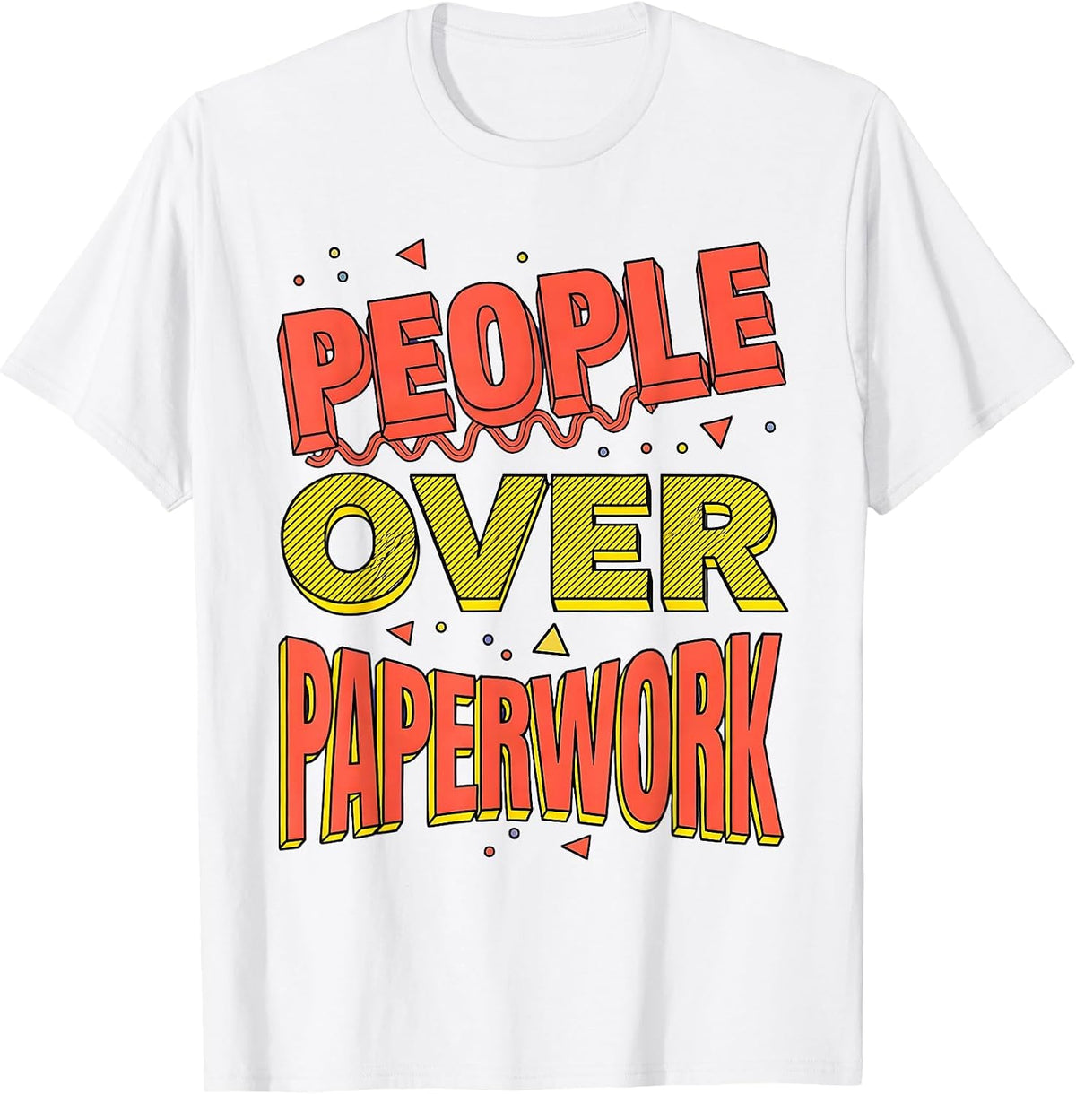 Men's People Over Paperwork Social Worker Design T-Shirt - White