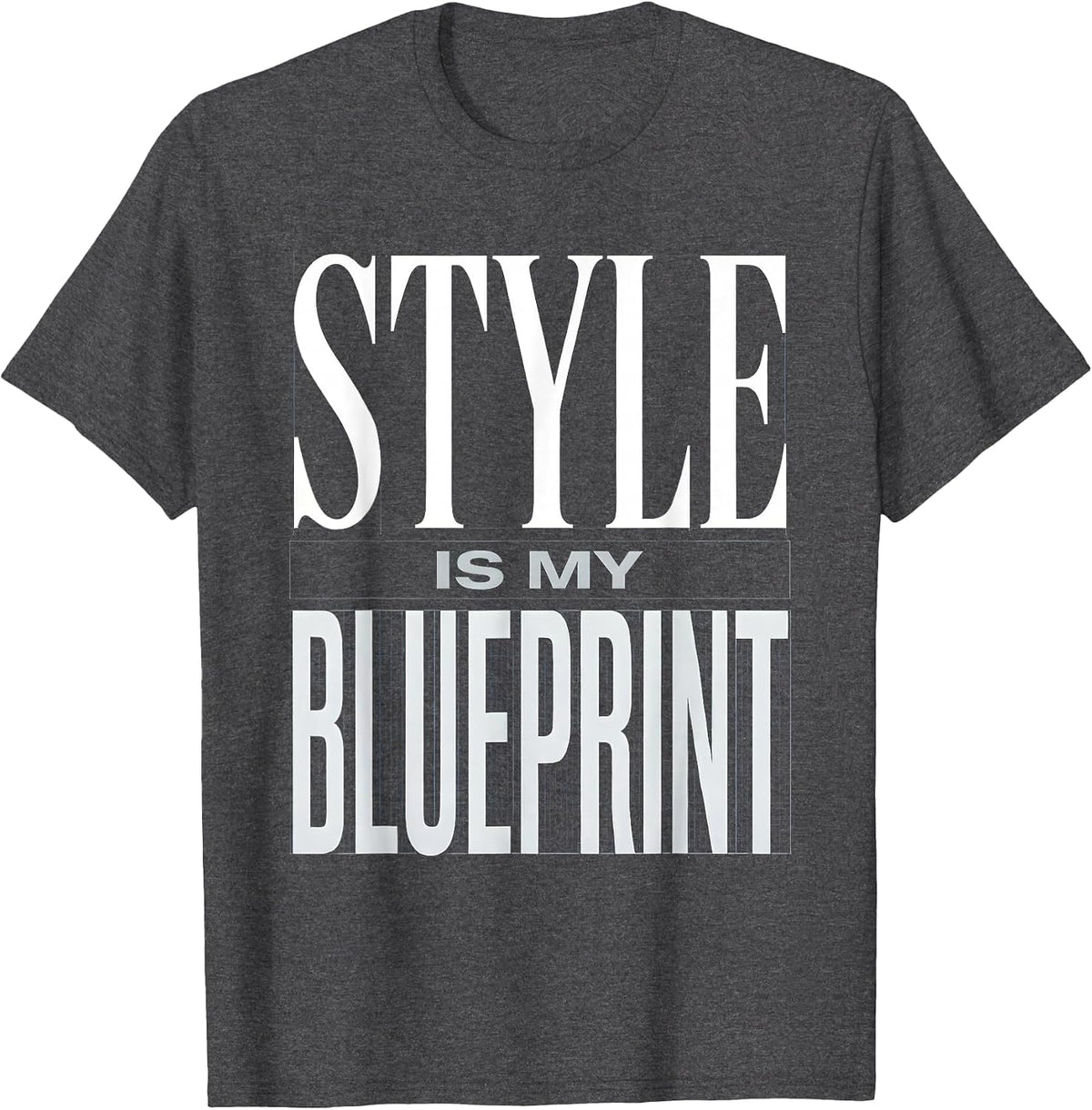 Style Is My Blueprint Men's Graphic Design T-Shirt - Dark Heather Grey