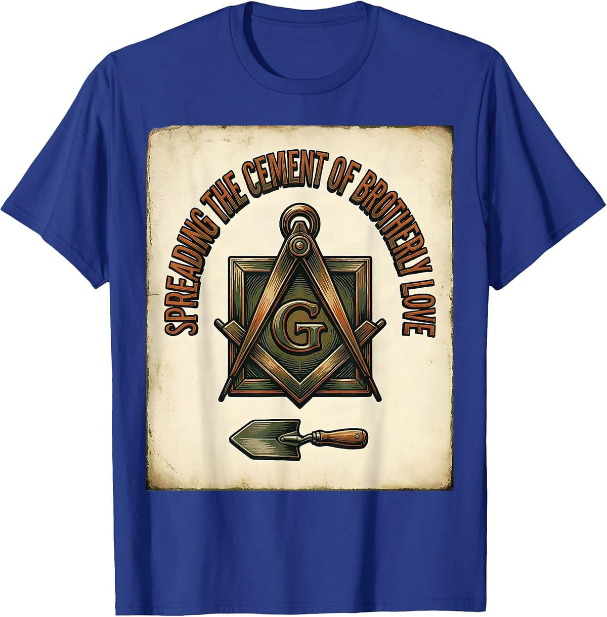 Spreading The Cement Of Brotherly Love Vintage Freemason T-Shirt - Royal Blue