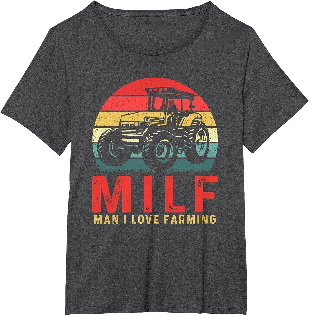Vintage Milf Man I Love Farming Funny Farm Tractor Lover T-Shirt - Dark Heather Grey