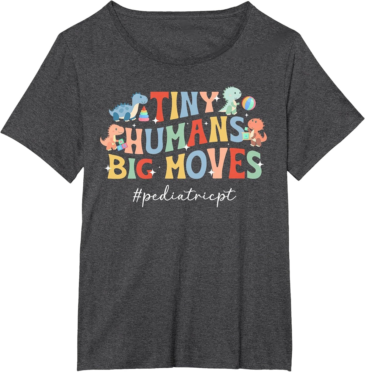 Tiny Humans Pediatric PT Pediatric Physical Therapy T-Shirt - Dark Heather Grey