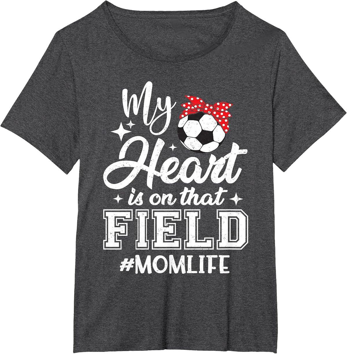 My Heart is On that Field Soccer Mom Mothers Day T-Shirt - Dark Heather Grey