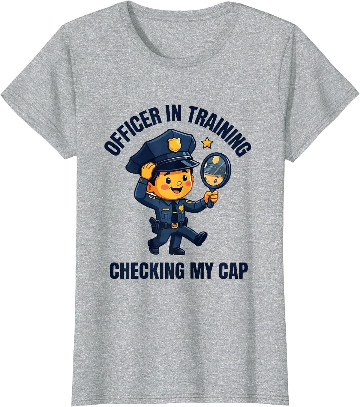 Officer In Training Checking My Cap Funny Police Officer T-Shirt - Heather Grey