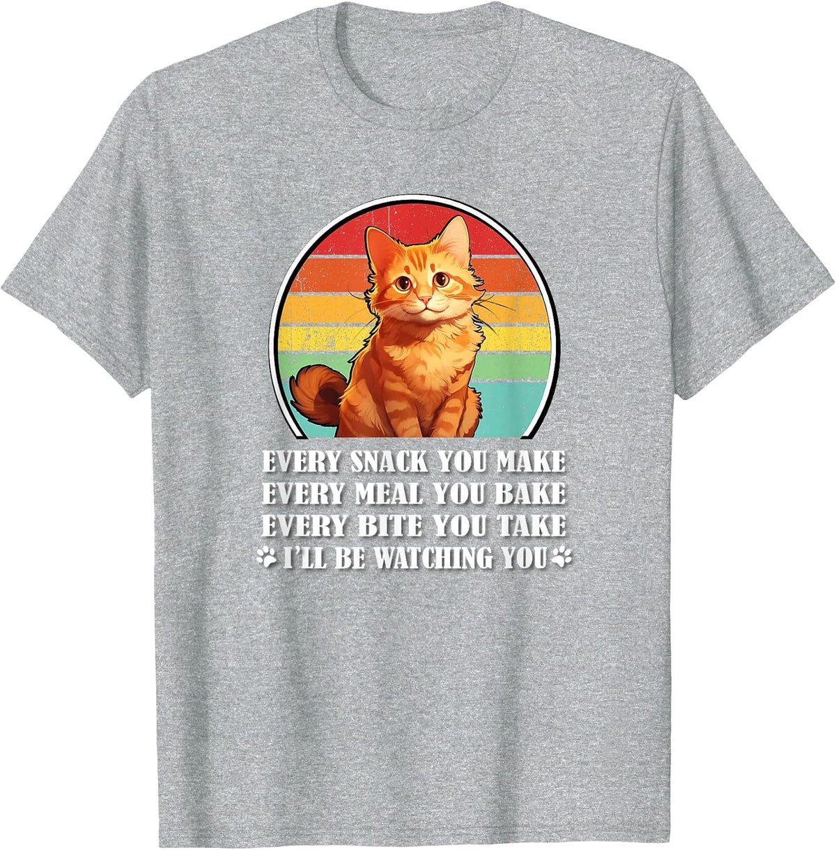 Retro Vintage Every Snack You Make Orange Tabby Cat Lover T-Shirt - Heather Grey
