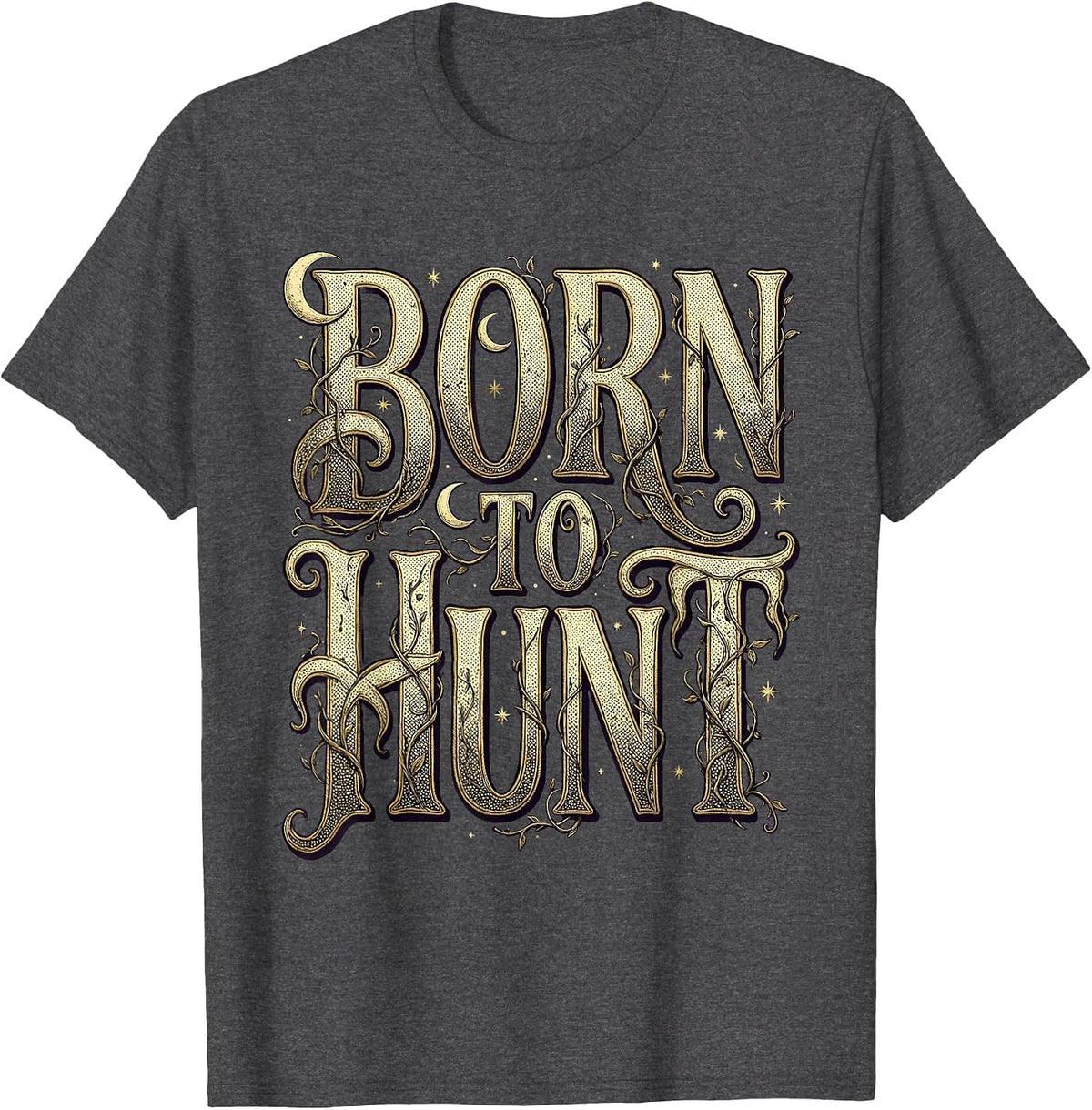 Born to Hunt Outdoor Hunting Graphic Design T-Shirt - Dark Heather Grey