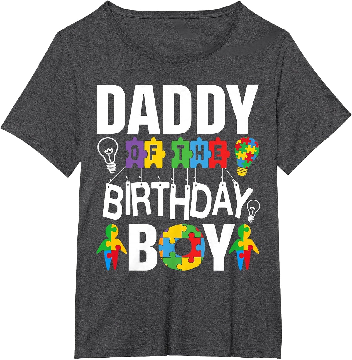Daddy of The Birthday Boy Autism Dad T-Shirt - Dark Heather Grey