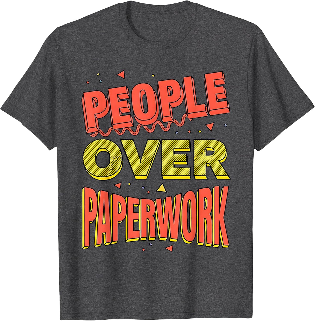Men's People Over Paperwork Social Worker Design T-Shirt - Dark Heather Grey
