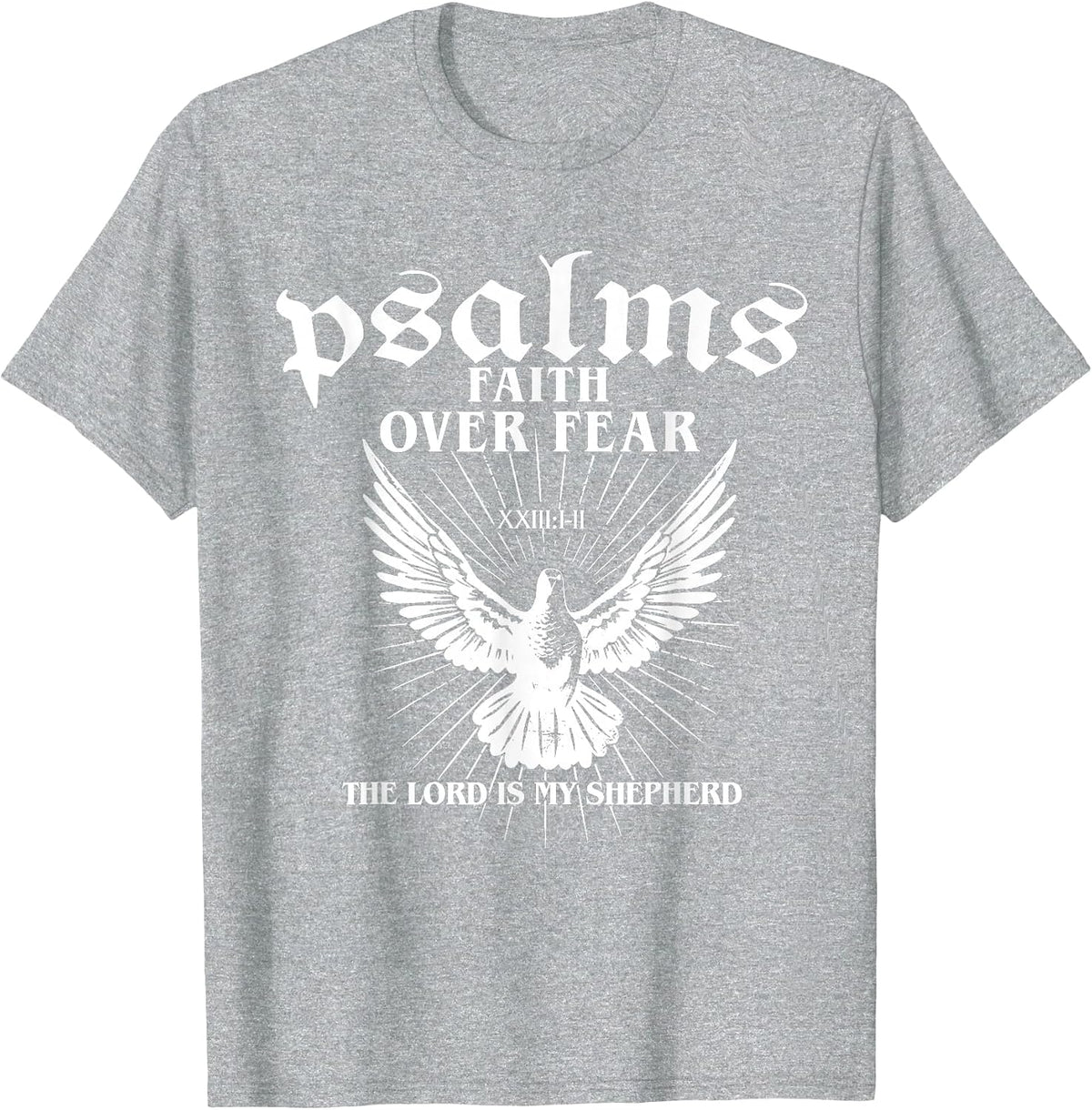Psalms Faith Over Fear The Lord is My Shepherd, Christian T-Shirt - Heather Grey