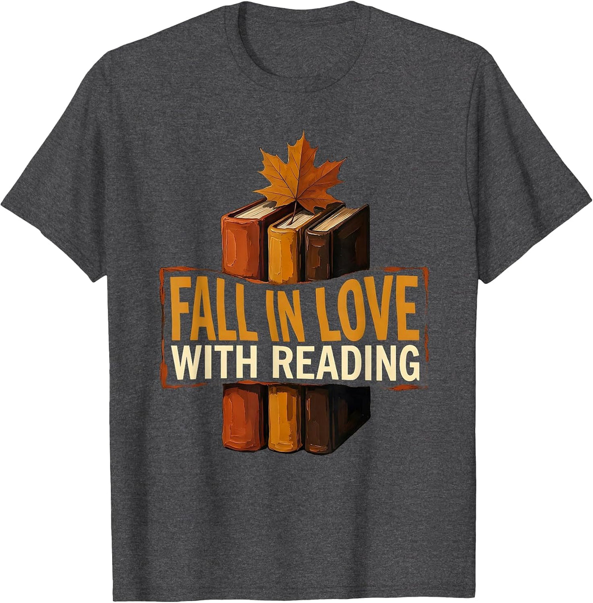 Fall In Love With Reading Cute Teacher Book Lover Autumn T-Shirt - Dark Heather Grey