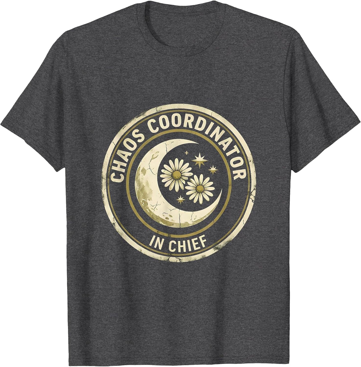 Men's Chaos Coordinator In Chief Mom Design T-Shirt - Dark Heather Grey