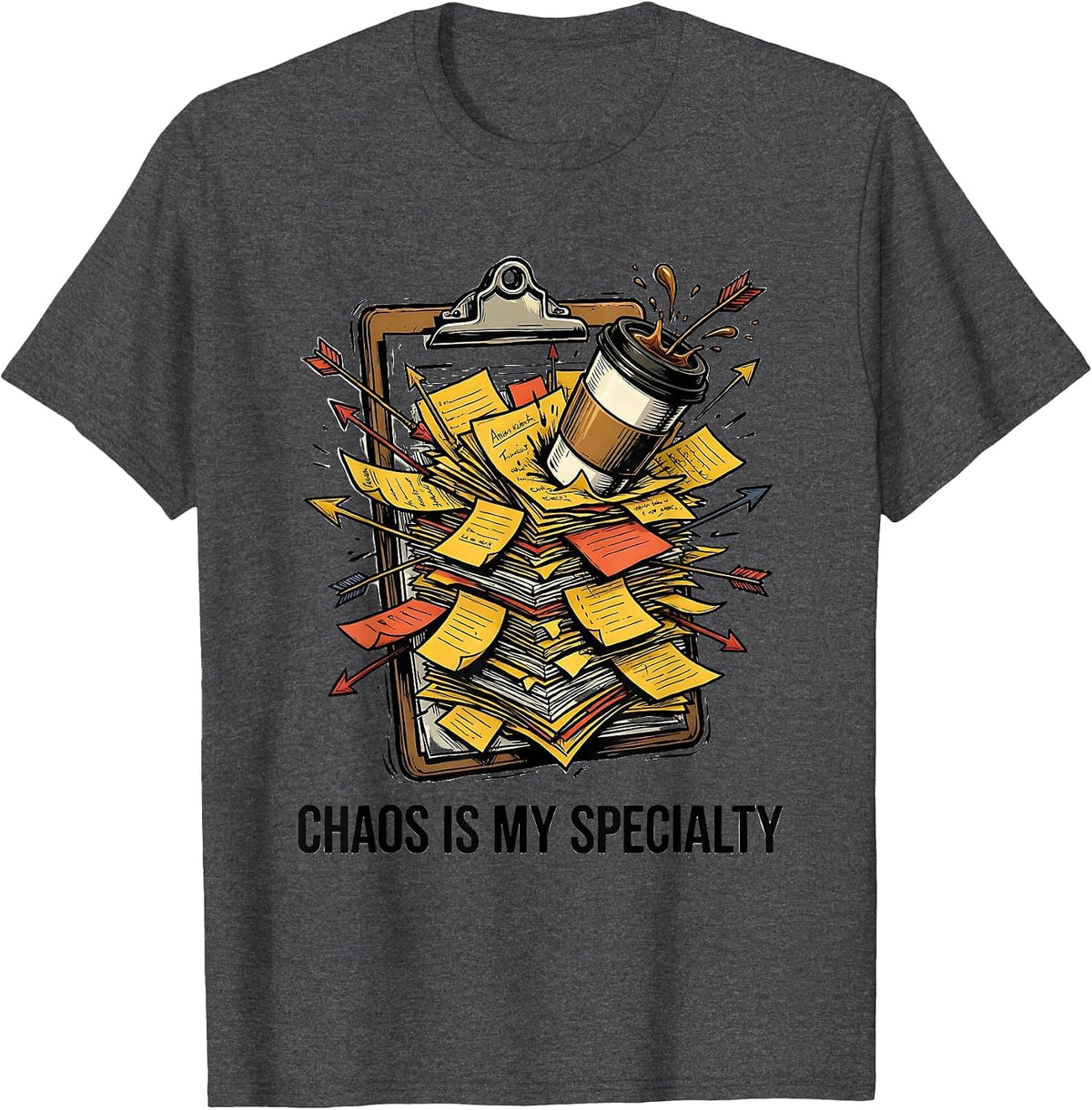 Chaos Is My Specialty Chaos Coordinator Design T-Shirt - Dark Heather Grey