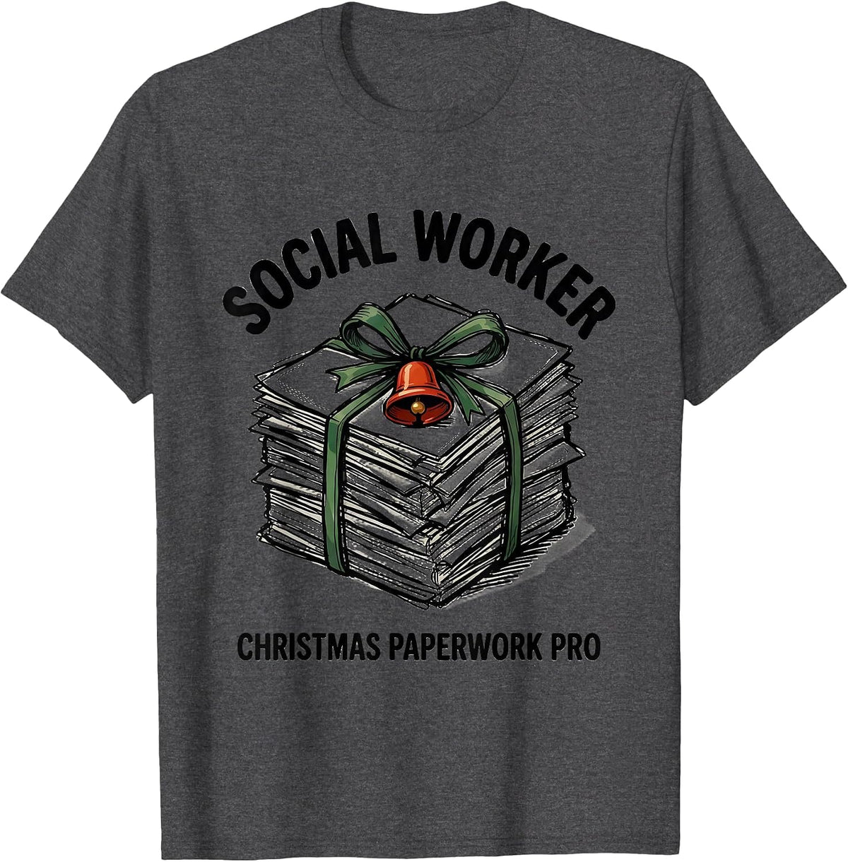 Social Worker, Christmas Paperwork Pro Funny Office Party T-Shirt - Dark Heather Grey