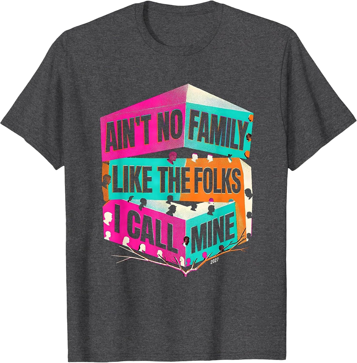 Men's Ain't No Family Like The Folks I Call Mine Family Reunion T-Shirt - Dark Heather Grey