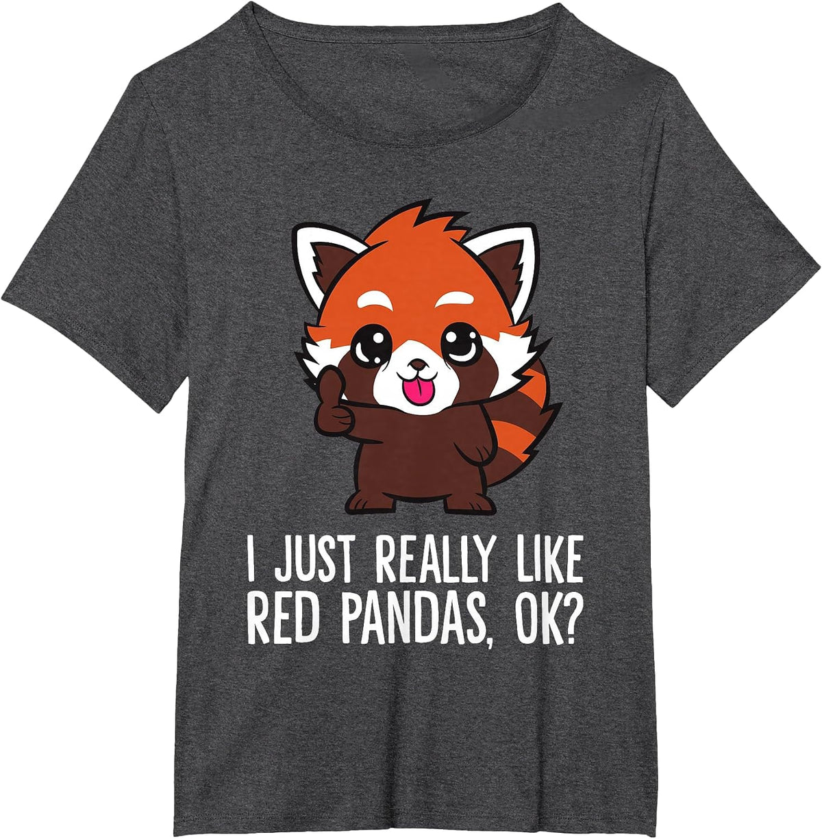 I Just Really Like Red Pandas, Ok? Funny Red Panda T-Shirt - Dark Heather Grey