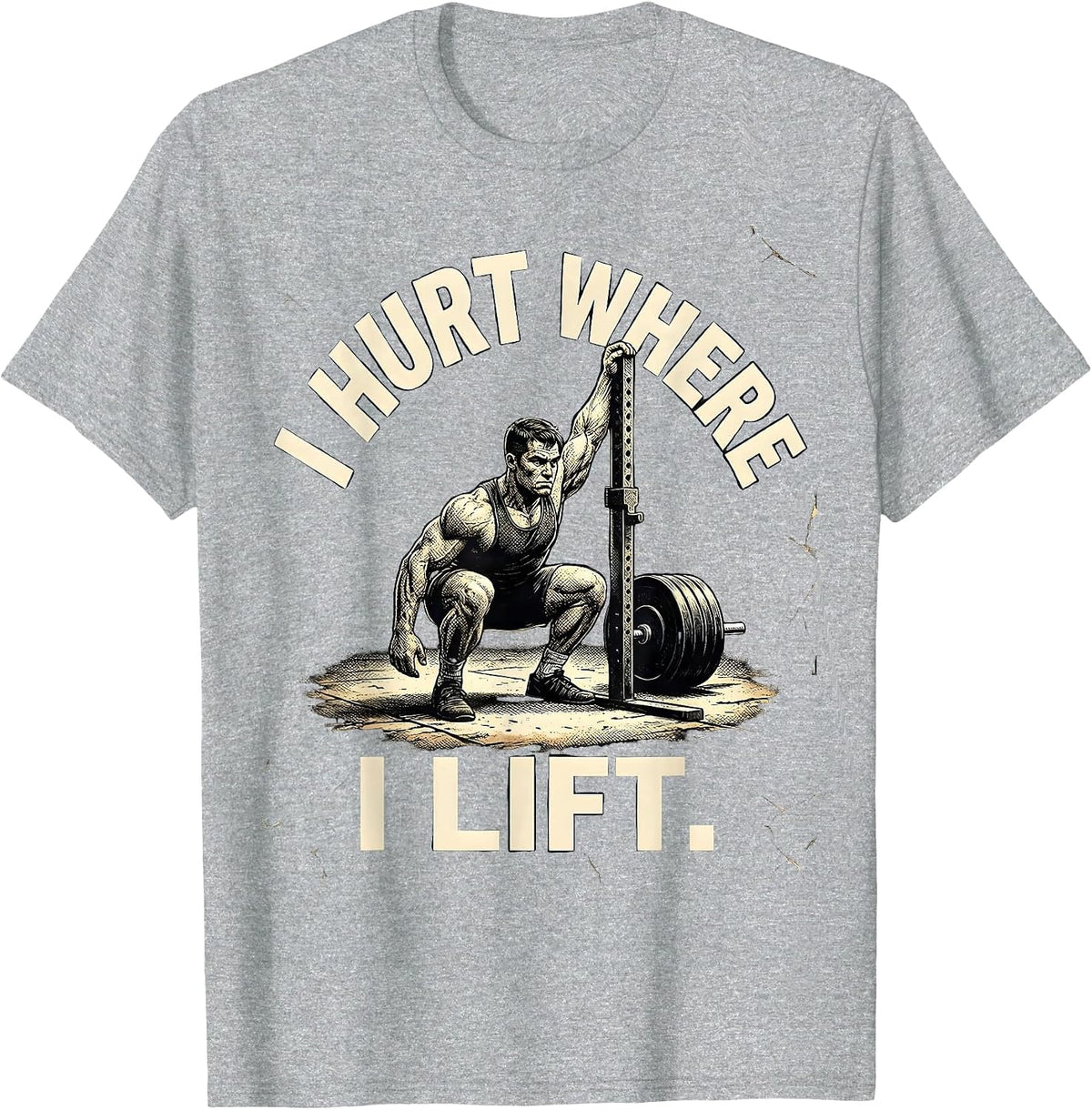 Men's I Hurt Where I Lift Funny Gym Workout Weightlifting Humor T-Shirt - Heather Grey