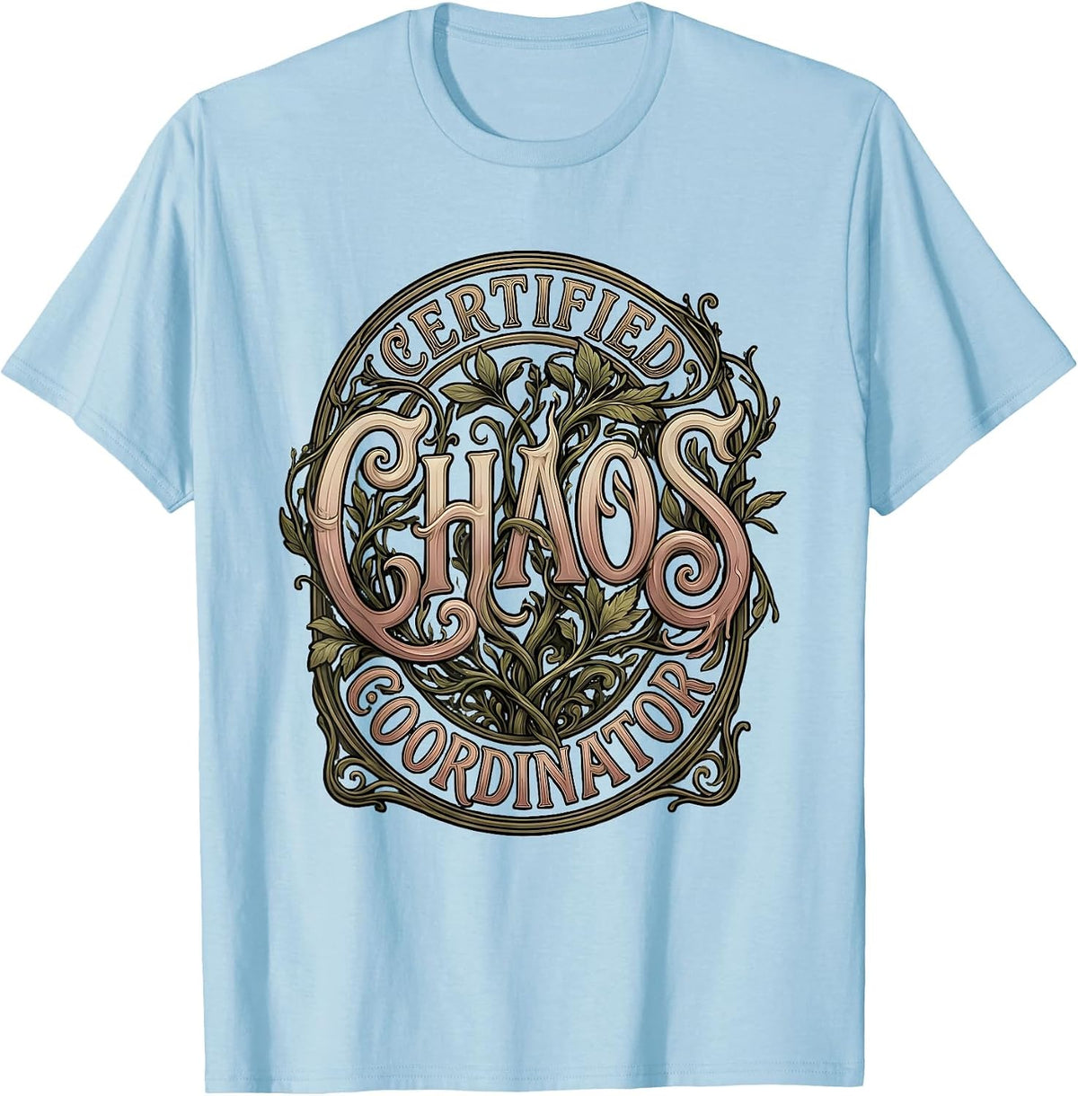 Men's Certified Chaos Coordinator Funny Design T-Shirt - Baby Blue