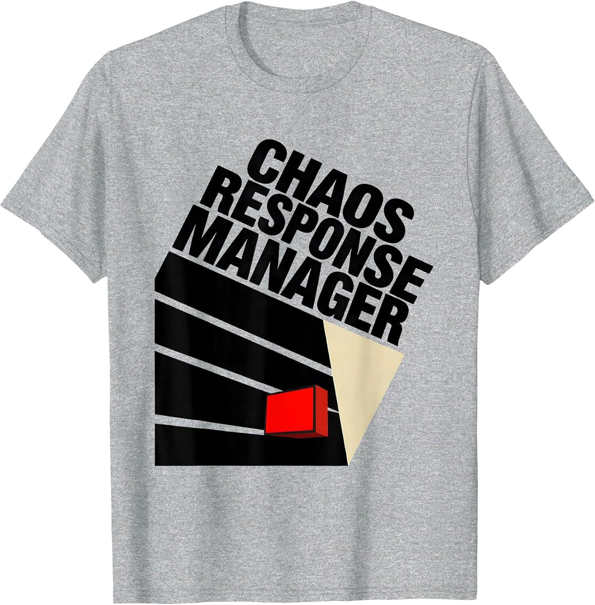 Men's Chaos Response Manager Funny Chaos Coordinator Novelty Humor T-Shirt - Heather Grey